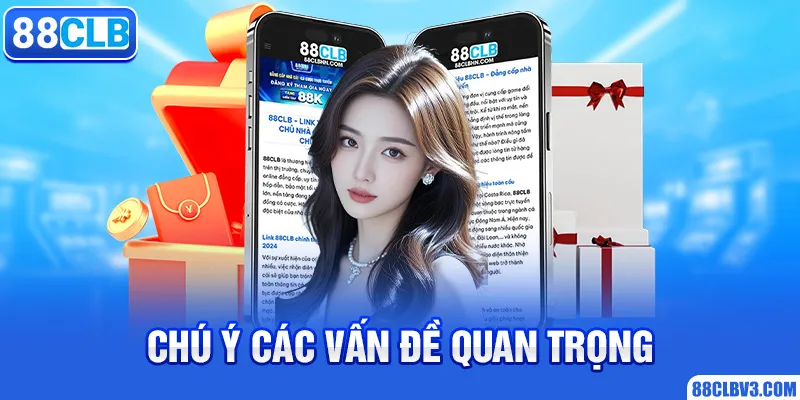 Chú ý các vấn đề quan trọng