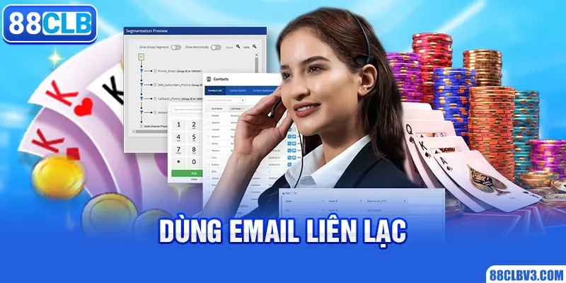 Dùng email liên lạc với 88CLB