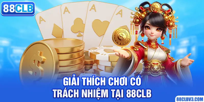 Giải thích hơi có trách nhiệm tại 88clb