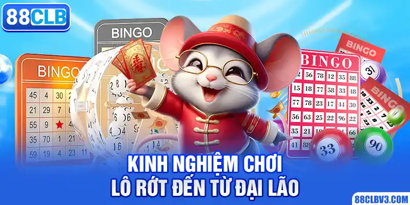 Kinh nghiệm chơi lô rớt đến từ đại lão