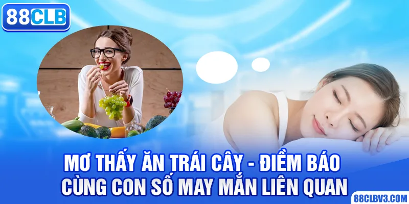 mơ thấy ăn trái cây