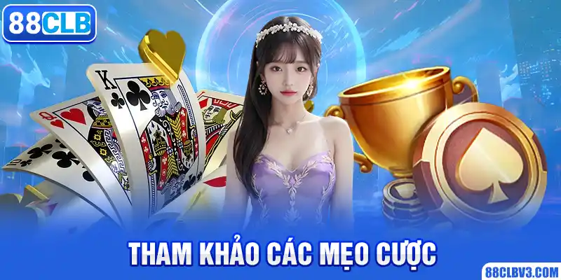 Tham khảo các mẹo cược