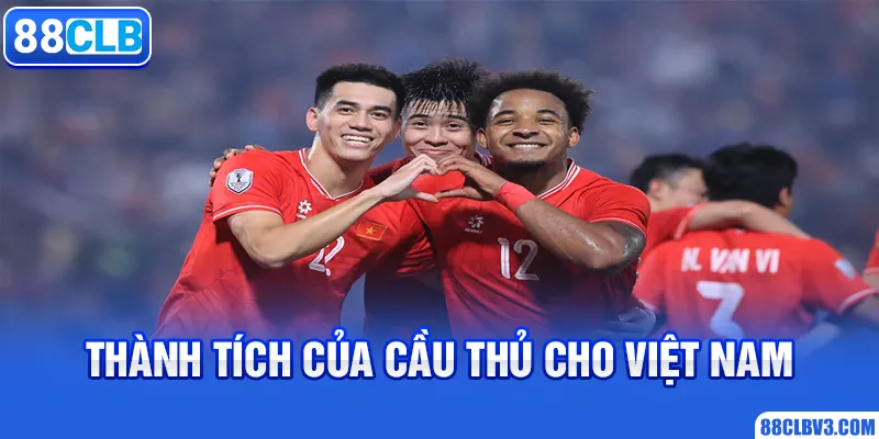 Thành tích của cầu thủ Nguyễn Xuân Son cho Việt Nam