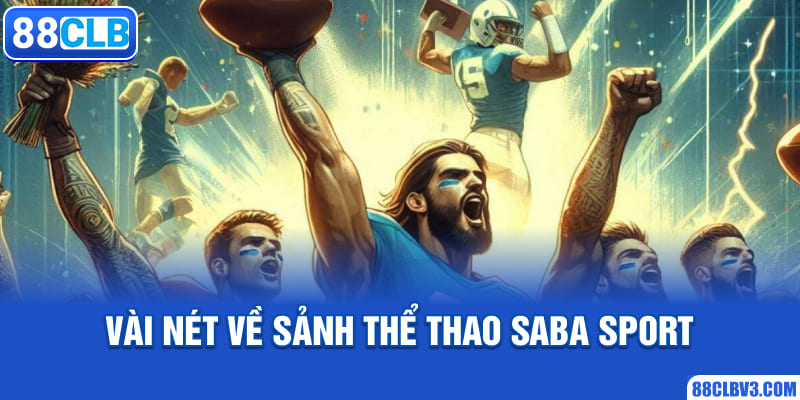 Vài nét về sảnh thể thao Saba Sport